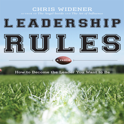 Title details for Leadership Rules by Chris Widener - Wait list